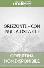 ORIZZONTI - CON NULLA OSTA CEI libro