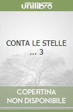 CONTA LE STELLE ... 3 libro