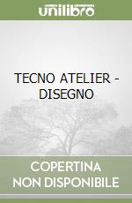 TECNO ATELIER - DISEGNO libro