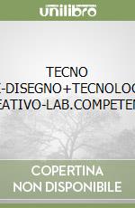 TECNO ATELIER-SEMIPACK-DISEGNO+TECNOLOGIA+DVD+ATELIER CREATIVO-LAB.COMPETENZE libro