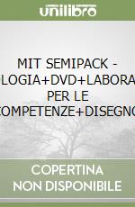 MIT SEMIPACK - TECNOLOGIA+DVD+LABORATORIO PER LE COMPETENZE+DISEGNO