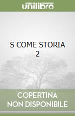 S COME STORIA 2