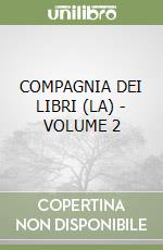 COMPAGNIA DEI LIBRI (LA) - VOLUME 2 libro
