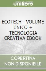 ECOTECH - VOLUME UNICO + TECNOLOGIA CREATIVA EBOOK libro