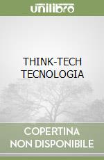 THINK-TECH TECNOLOGIA libro