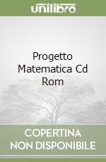 Progetto Matematica Cd Rom libro