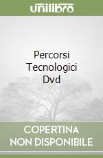 Percorsi Tecnologici Dvd libro