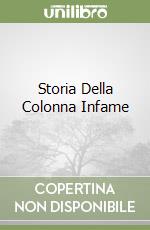 Storia Della Colonna Infame libro