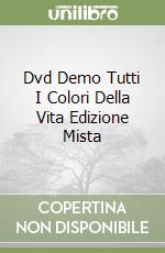 Dvd Demo Tutti I Colori Della Vita Edizione Mista Solinas