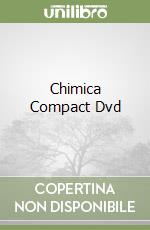 Chimica Compact Dvd libro