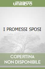 I PROMESSI SPOSI libro