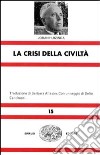 La crisi della civiltà libro di Huizinga Johan