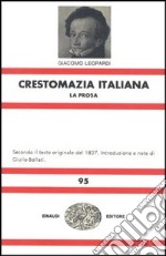 Crestomazia italiana. La prosa-La poesia