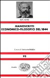 Manoscritti economico-filosofici del 1844 libro di Marx Karl Bobbio N. (cur.)