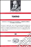 Teatro. Vol. 1: Re Enrico VI-Riccardo III-Tito Andronico-La bisbetica domata-La commedia degli errori libro