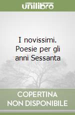 I novissimi. Poesie per gli anni Sessanta libro