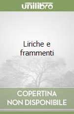 Liriche e frammenti libro