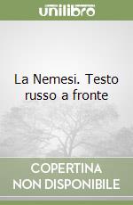 La Nemesi. Testo russo a fronte libro