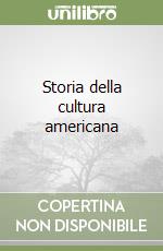 Storia della cultura americana libro