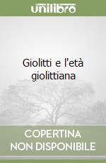 Giolitti e l'età giolittiana libro