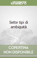 Sette tipi di ambiguità libro