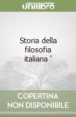 Storia della filosofia italiana ' libro