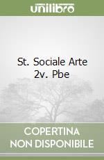 St. Sociale Arte 2v. Pbe libro