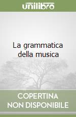 La grammatica della musica