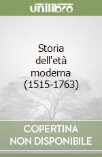 Storia dell'età moderna (1515-1763) libro