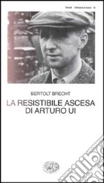 La resistibile ascesa di Arturo Ui libro