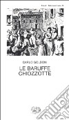 Le baruffe chiozzotte libro