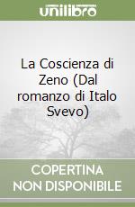 La Coscienza di Zeno (Dal romanzo di Italo Svevo) libro