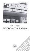 Ricorda con rabbia libro