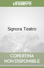 Signora Teatro libro