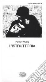 L'istruttoria. Oratorio in undici canti libro