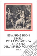 Storia della decadenza e caduta dell'impero romano libro