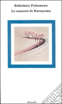 Le canzoni di Narayama libro