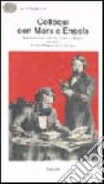 Colloqui con Marx ed Engels libro