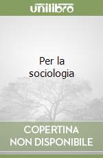Per la sociologia libro