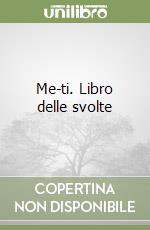 Me-ti. Libro delle svolte libro