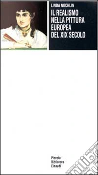 Il realismo nella pittura europea del XIX secolo libro