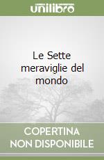 Le Sette meraviglie del mondo