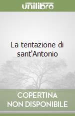 La tentazione di sant'Antonio libro