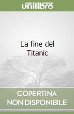 La fine del Titanic libro