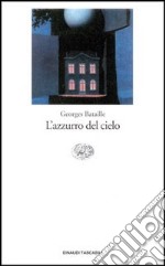 L'azzurro del cielo. Keranag, Dylan, Ginsberg e altri libro