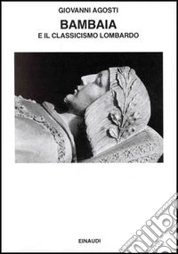 Bambaia e il classicismo lombardo