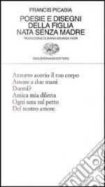 Poesie e disegni della figlia nata senza madre