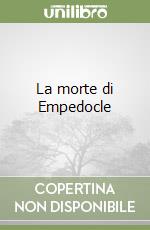 La morte di Empedocle libro