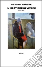 Il mestiere di vivere (1935-1950) libro