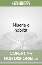 Miseria e nobiltà libro